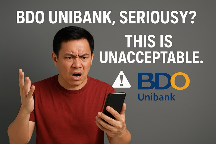 BDO Unibank, Seriously? This is Unacceptable