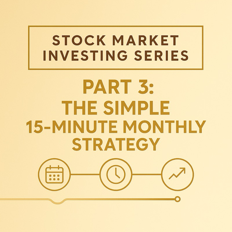 The Simple 15-Minute Monthly Strategy